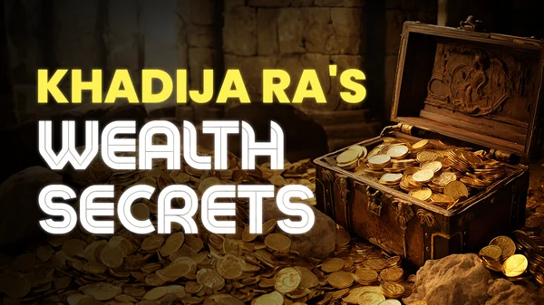 Image for 6 Wealth-Building Lessons from Khadijah (RA) Every Muslim Should Know